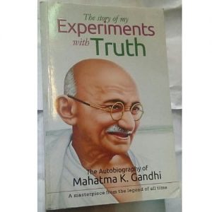 The Story Of My Experiments With Truth By Mahatman Ghandi discountshub